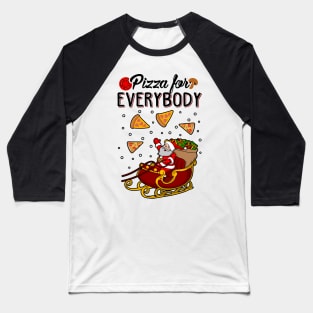 Pizza For Everybody Funny Christmas Sweater Baseball T-Shirt